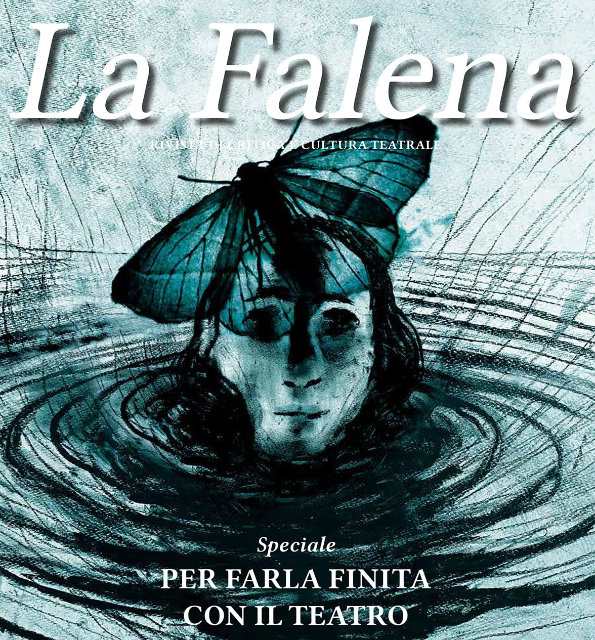 La Falena, n. 5. Per Farla finita con il teatro. Speciale estivo 2023